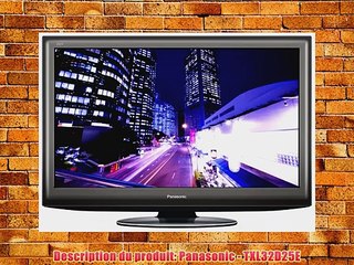 Panasonic TXL32D25E TV LCD 32  LED HD TV 1080p 200 Hz 4 HDMI USB