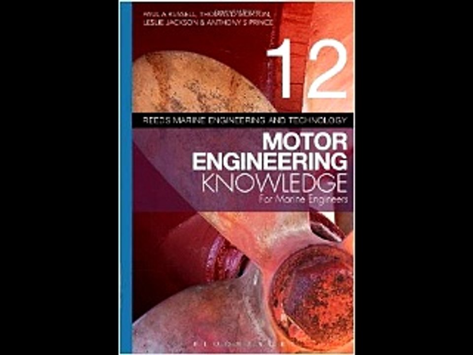 Reeds Vol. 12 Motor Engineering Knowledge for Marine Engineers (Reed's Marine Engineering and Techn