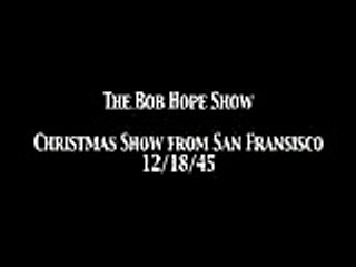 Bob Hope Show 'Christmas Show From San Fransisco' OTR