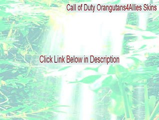 Call of Duty Orangutans4Allies Skins Serial - Legit Download