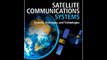 Satellite Communications Systems: Systems, Techniques and Technology Gerard Maral PDF Download