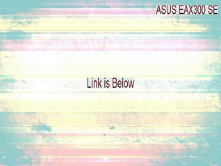 ASUS EAX300 SE Key Gen (asus eax300se/t 2015)