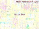 Windows Promise SATAII150 TX2plus (tm) IDE Controller Keygen - Instant Download (2015)