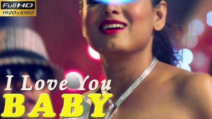 I Love You Baby | Latest Hindi Songs 2015 | Amit Singla (feat. Love Chauhan)