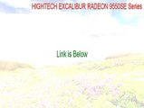 HIGHTECH EXCALIBUR RADEON 9550SE Series Cracked [Free Download]