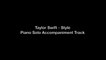 Taylor Swift - Style (Piano Solo Accompaniment) - Taylor Swift