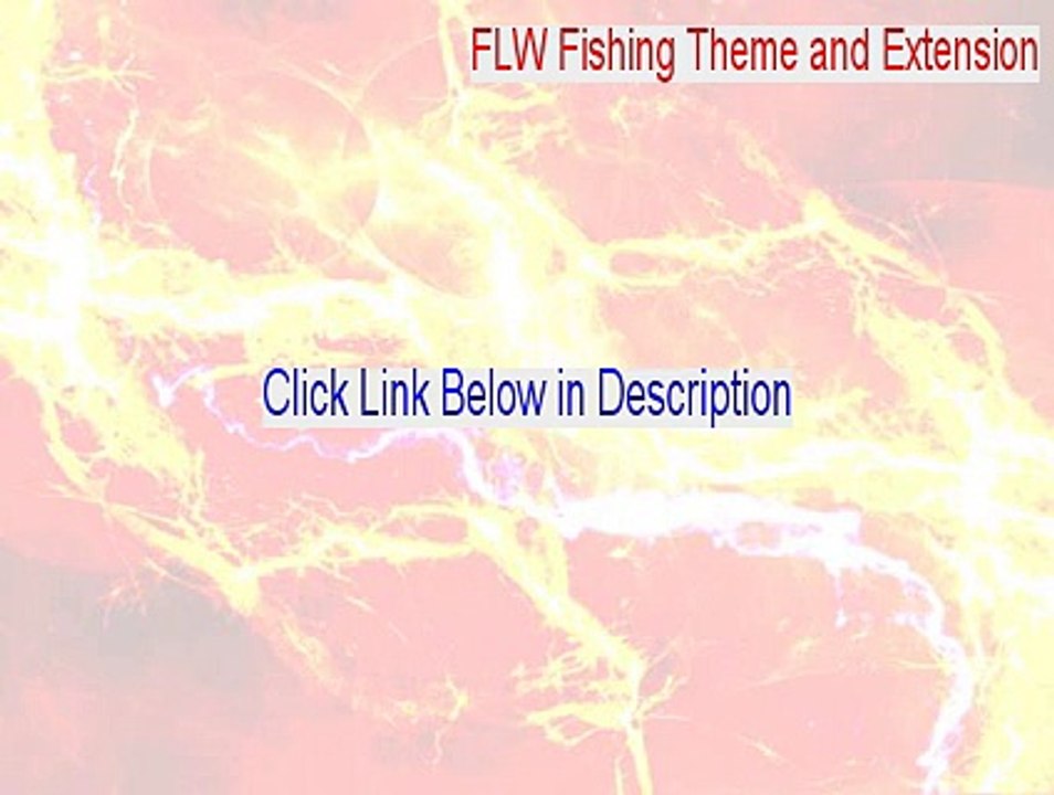FLW Fishing Theme and Extension Free Download - Legit Download 2015
