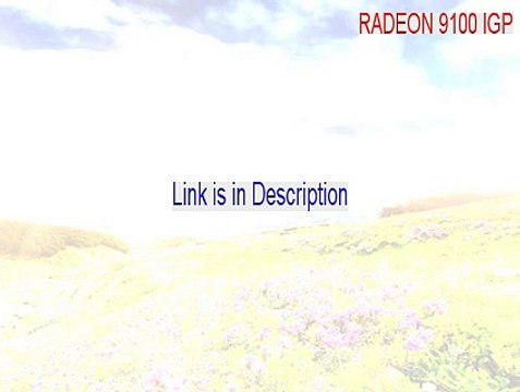 RADEON 9100 IGP Key Gen - radeon 9100 igp driver update