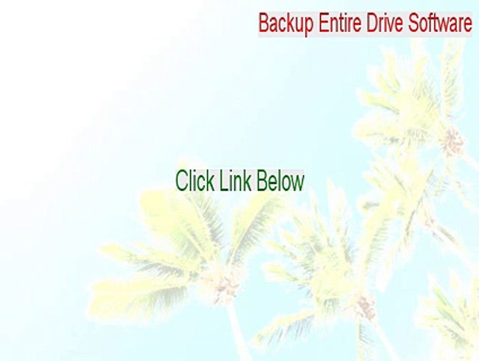 Backup Entire Drive Software Serial - Legit Download 2015