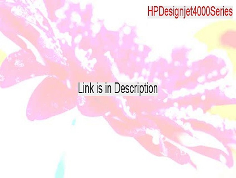 HPDesignjet4000Series.exe Key Gen [Free Download 2015]