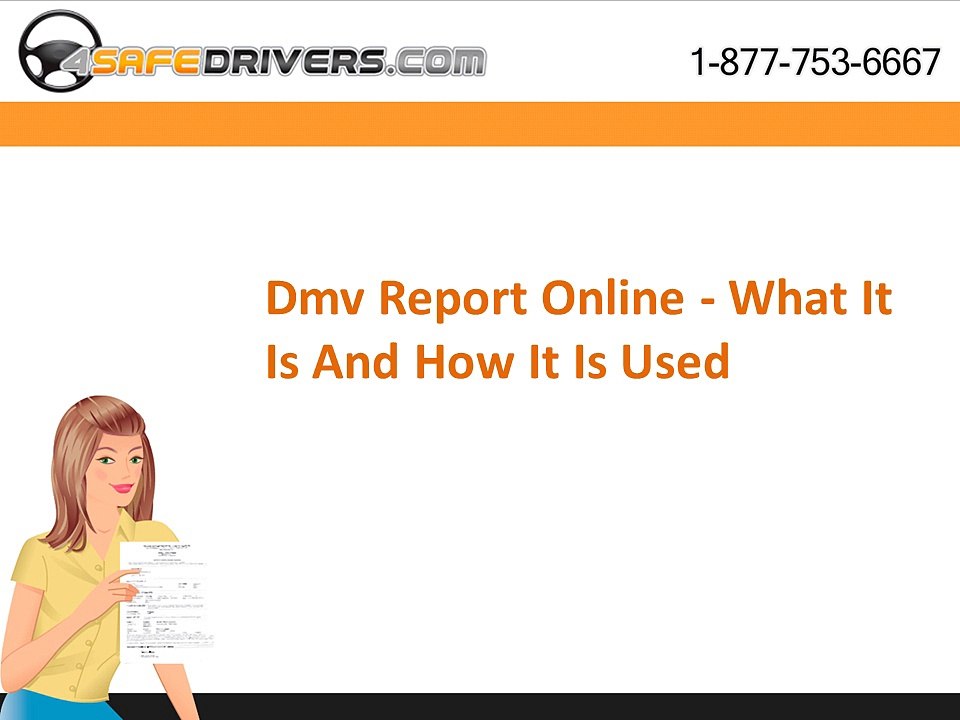 Dmv Report Online - What It Is And How It Is Used