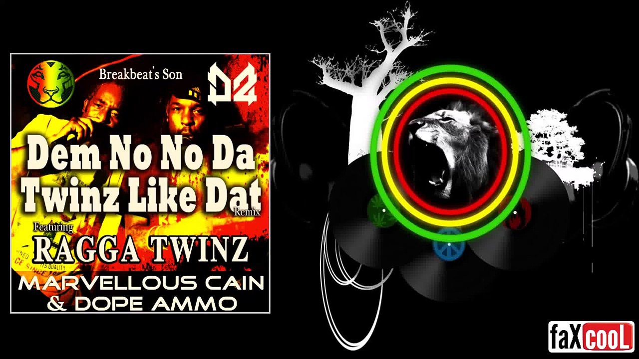 Dem No No Da Twinz Like Dat (Marvellous Cain & Dope Ammo RMX)