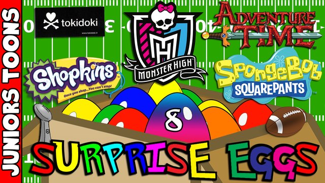 Super Bowl Opening Surprise Eggs #8 | Spongebob, Monster High, TokiDoki, Adveture Time, Shopkins