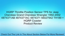 HQRP Throttle Position Sensor TPS for Jeep Cherokee Grand Cherokee Wrangler 1992-2002 4874371AB 4874371AC 4874371 56027942 TH189   HQRP Coaster Review