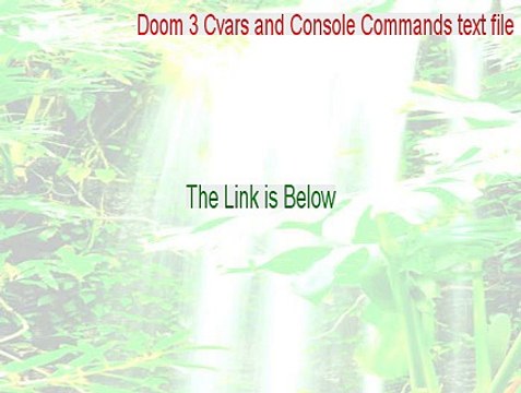 Doom 3 Cvars and Console Commands text file Keygen - Doom 3 Cvars and Console Commands text file [2015]
