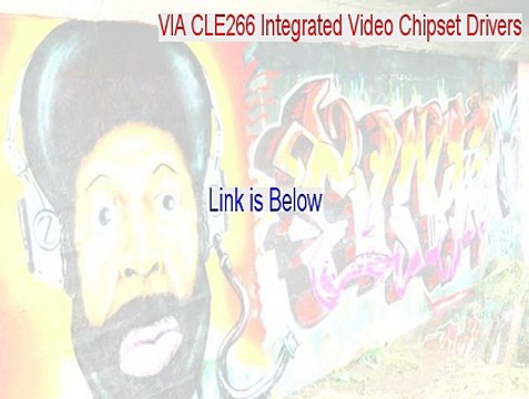 VIA CLE266 Integrated Video Chipset Drivers (Windows 98SE/Me) Key Gen [Instant Download 2015]