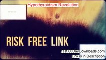 Hypothyroidism Revolution Program Reviews - Hypothyroidism Revolution Review
