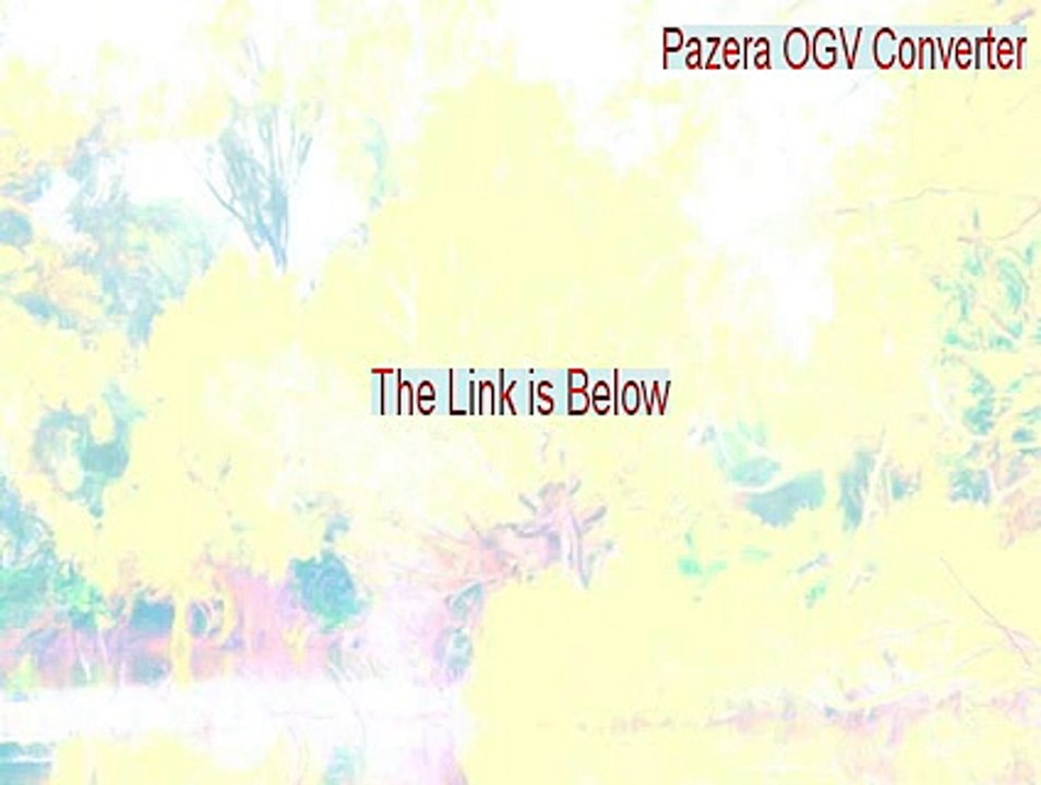 Pazera OGV Converter Serial - Download Here (2015)