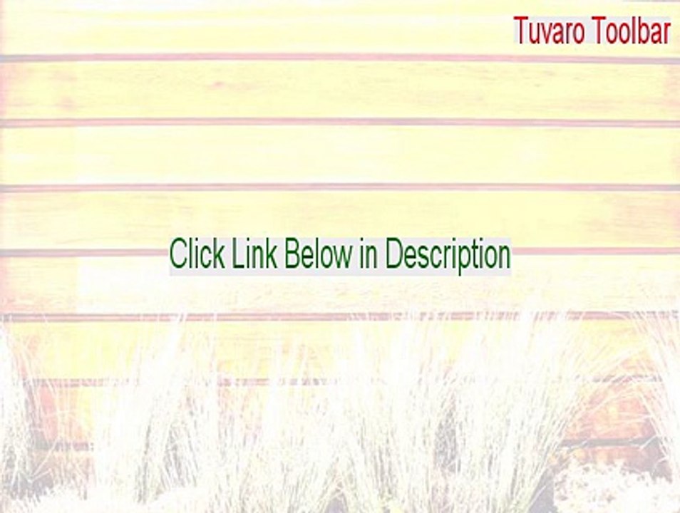 Tuvaro Toolbar Full Download - tuvaro toolbar uninstall 2015