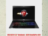 MSI GS70 17.3 Notebook - GS70 StealthPro-024