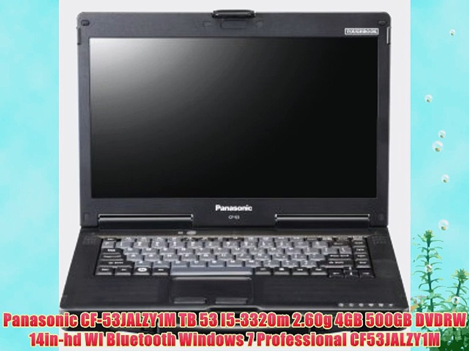 Panasonic CF-53JALZY1M TB 53 I5-3320m 2.60g 4GB 500GB DVDRW 14in-hd Wl Bluetooth Windows 7