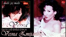 Vesna Zmijanac - Da su lazi izasle iz raja - (Audio 1995)