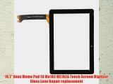 10.1 Asus Memo Pad 10 Me102 ME102A Touch Screen Digitizer Glass Lens Repair replacement