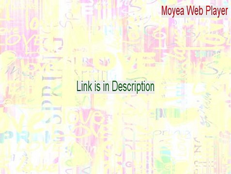 Moyea Web Player Crack (moyea web player premium 2015)