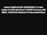 Lenovo ThinkPad X240 20AL008QUS 12.5-Inch Laptop (2.10 GHz Intel Core i7-4500U Processor 8GB