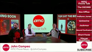 AMC Movie Talk - Oscar Results And Reactions, Jackman Wants Wolverine Till he Dies
