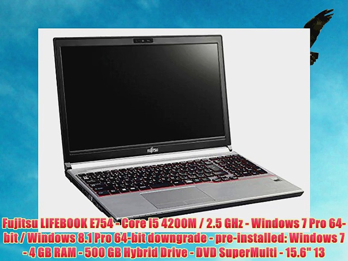 Fujitsu LIFEBOOK E754 - Core i5 4200M / 2.5 GHz - Windows 7 Pro 64-bit /  Windows 8.1 Pro 64-bit