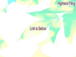 Highland Fling Serial - Free Download 2015