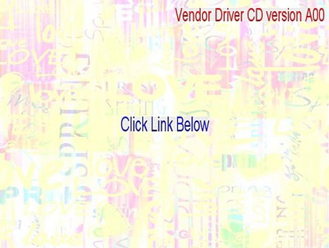 Vendor Driver CD version A00 Crack - Vendor Driver CD version A00 [2015]