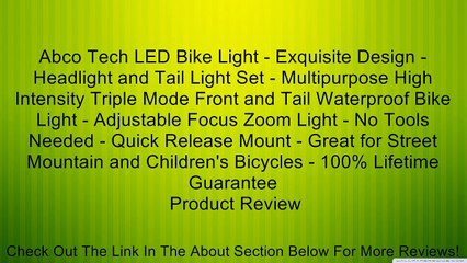 Abco Tech LED Bike Light - Exquisite Design - Headlight and Tail Light Set - Multipurpose High Intensity Triple Mode Front and Tail Waterproof Bike Light - Adjustable Focus Zoom Light - No Tools Needed - Quick Release Mount - Great for Street Mountain and