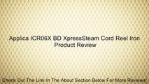 Applica ICR06X BD XpressSteam Cord Reel Iron Review