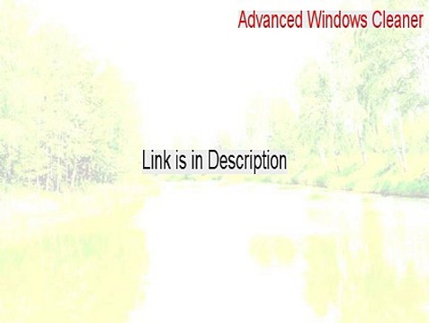 Advanced Windows Cleaner Key Gen (Download Here 2015)
