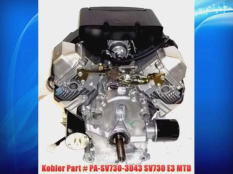 Kohler Part # PA-SV730-3043 SV730 E3 MTD