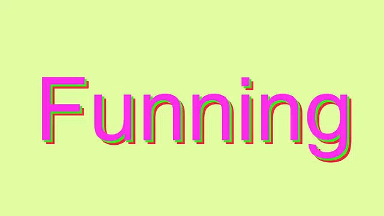How to Pronounce Funning