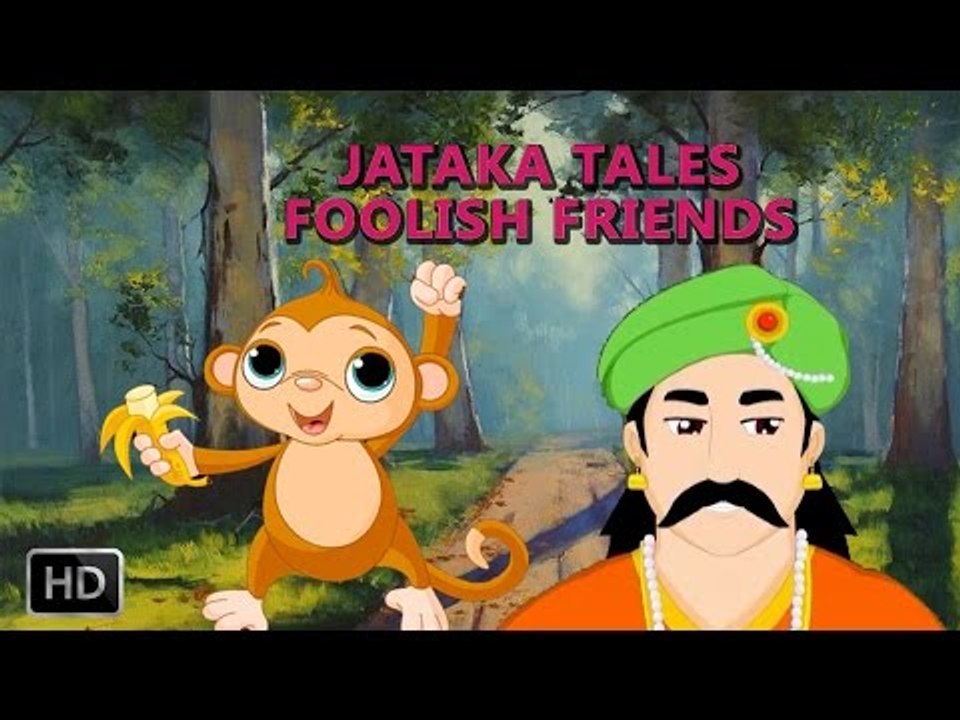 Jataka Tales - Foolish Friends - Short Stories For Children - Animated Cartoons/Kids