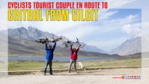 Cyclists Tourist Couple En-Route To Chitral From Gilgit