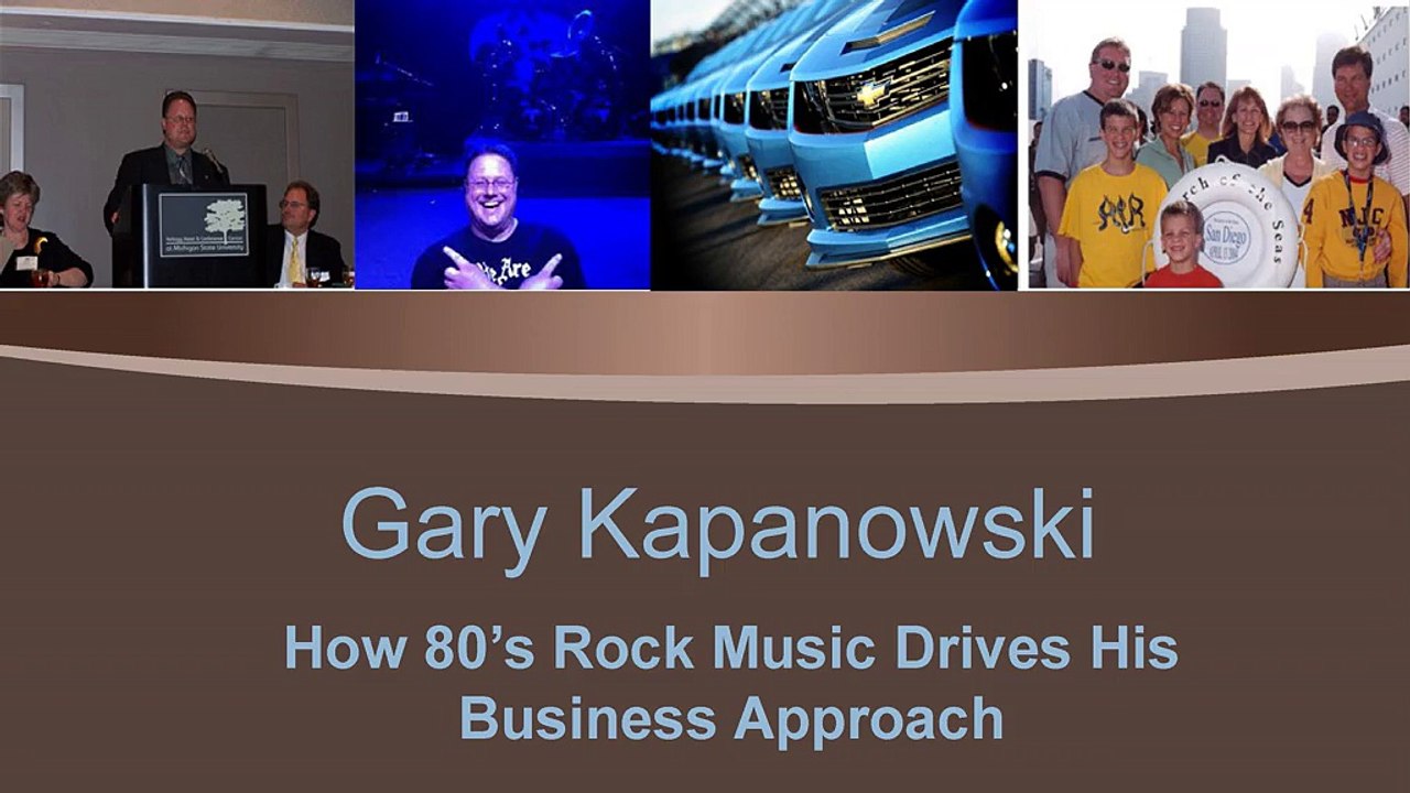 Gary Kapanowski: How 80’s Rock Music Drives His Business Approach
