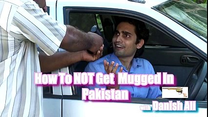How Not To Get Robbed In Pakistan