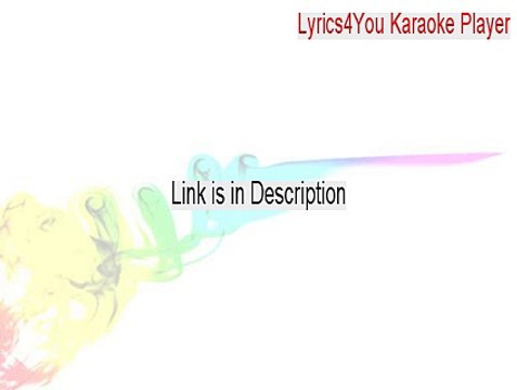 Lyrics4You Karaoke Player Key Gen - lyrics4you karaoke player v2.8 [2015]