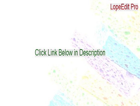 LopeEdit Pro Keygen - Instant Download (2015)