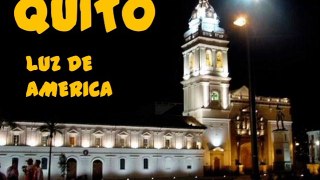 Quito Luz de América