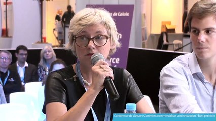 Conférence de clôture : Comment commercialiser son innovation ? Best practices