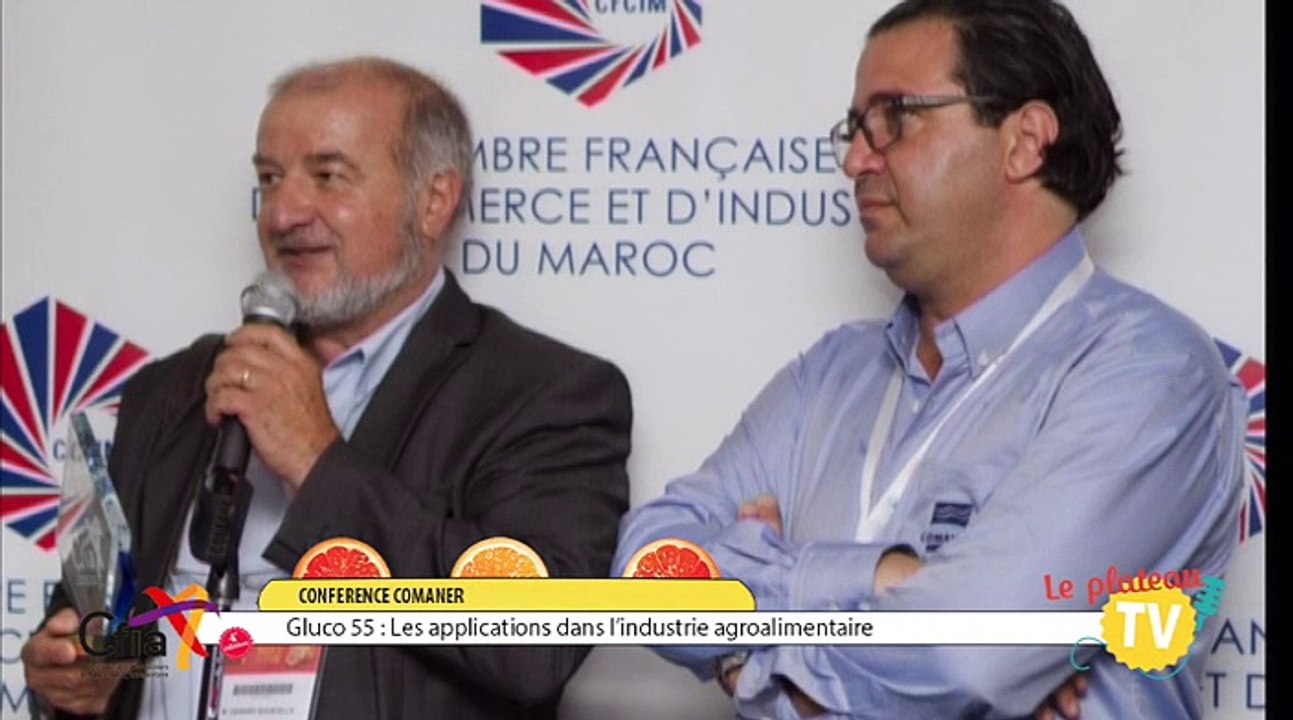 Conférence CFIA Maroc 2014 - Gluco 55 : les applications dans l'industrie agroalimentaire - COMANER
