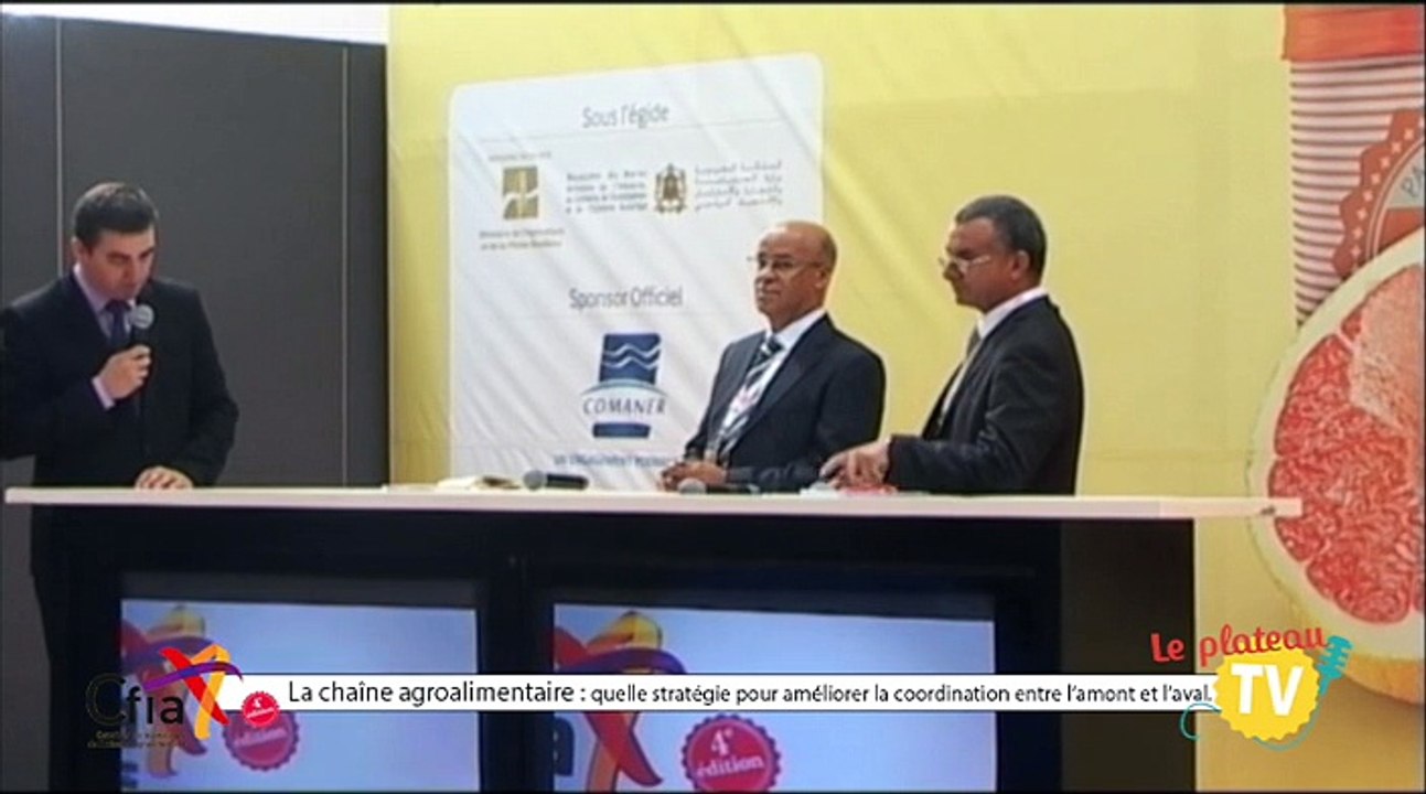 Emission TV CFIA Maroc 2014 - La chaîne agroalimentaire : quelle stratégie pour améliorer la coordination entre l'amont et l'aval
