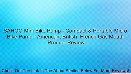 SAHOO Mini Bike Pump - Compact & Portable Micro Bike Pump - American, British, French Gas Mouth Review