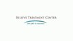 Believe Treatment Center - Drug and Alcohol Rehabilitation Center